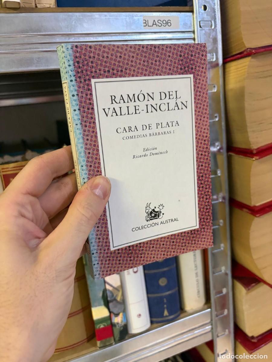Libros de segunda mano: BLAS96 &mdash; Cara de plata (Comedias b&aacute;rbaras I) &mdash; Ram&oacute;n del Valle-Incl&aacute;n &mdash; Colecci&oacute;n Austral (Espasa-Ca