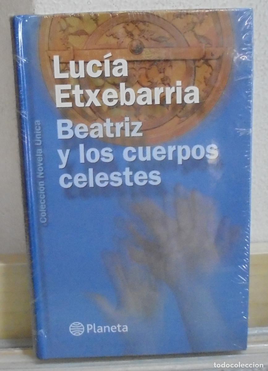 Libros de segunda mano: Beatriz y los cuerpos celestes. Lucia Etxebarria