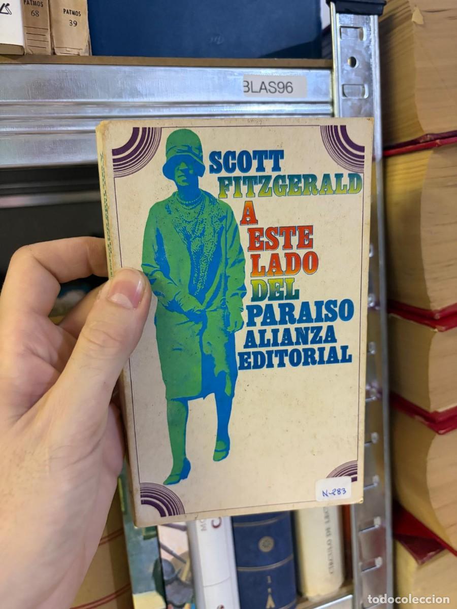 Libros de segunda mano: BLAS96 &mdash; A este lado del para&iacute;so &mdash; F. Scott Fitzgerald &mdash; Alianza Editorial