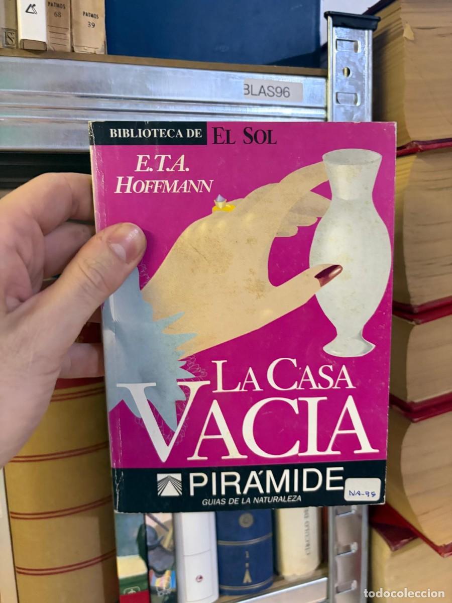 Libros de segunda mano: BLAS96 La casa vac&iacute;a &mdash; E. T. A. Hoffmann &mdash; Pir&aacute;mide (Biblioteca de El Sol)