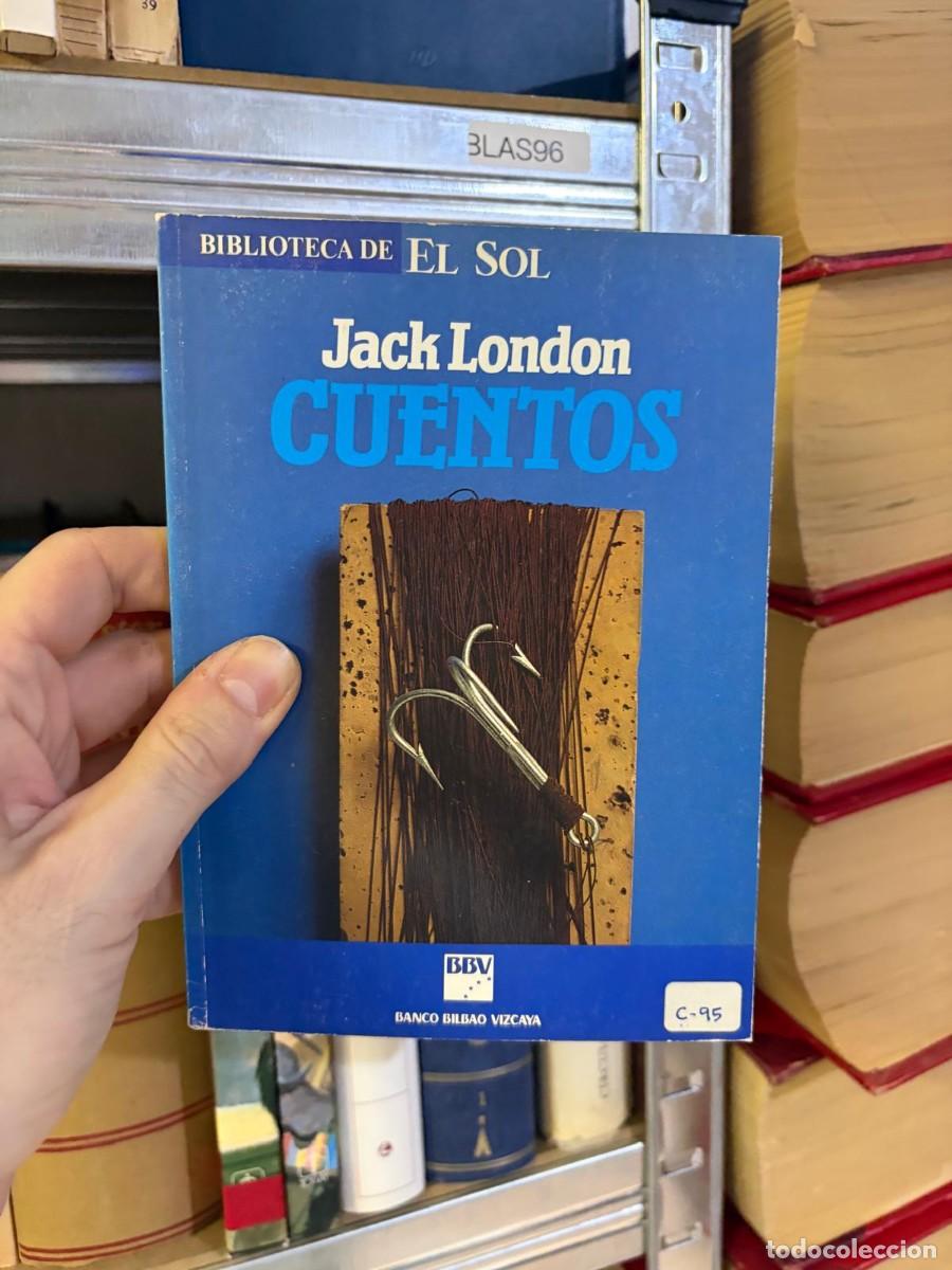 Libros de segunda mano: BLAS96 Cuentos &mdash; Jack London &mdash; Biblioteca de El Sol / BBV