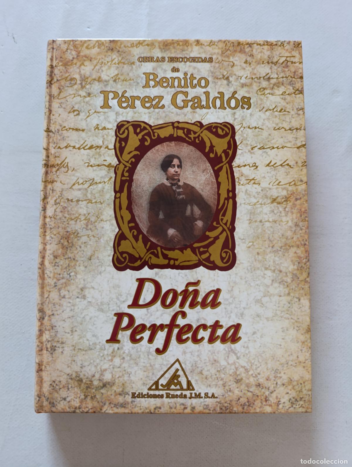 Libros de segunda mano: DO&Ntilde;A PERFECTA - OBRAS ESCOGIDAS DE BENITO PEREZ GALDOS - EDICIONES RUEDA - TAPA DURA (368)