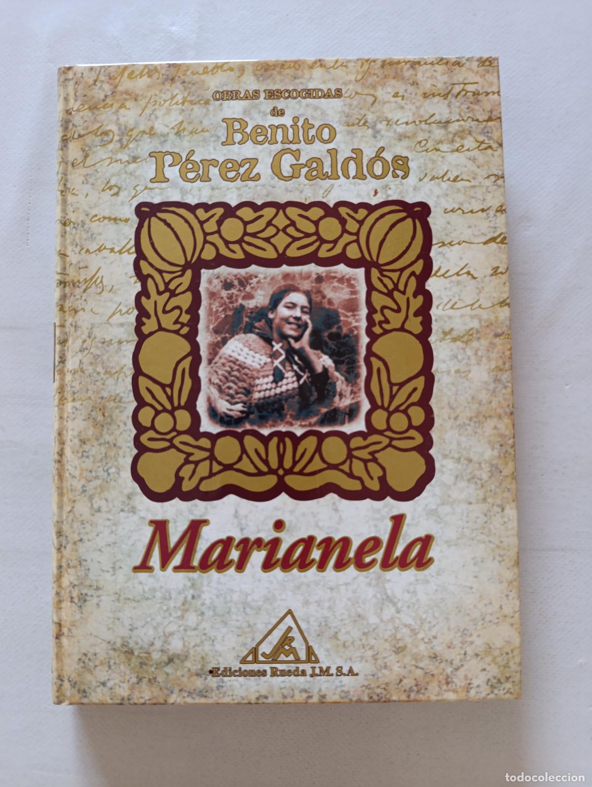 Libros de segunda mano: MARIANELA - OBRAS ESCOGIDAS DE BENITO PEREZ GALDOS - EDICIONES RUEDA - TAPA DURA (247)