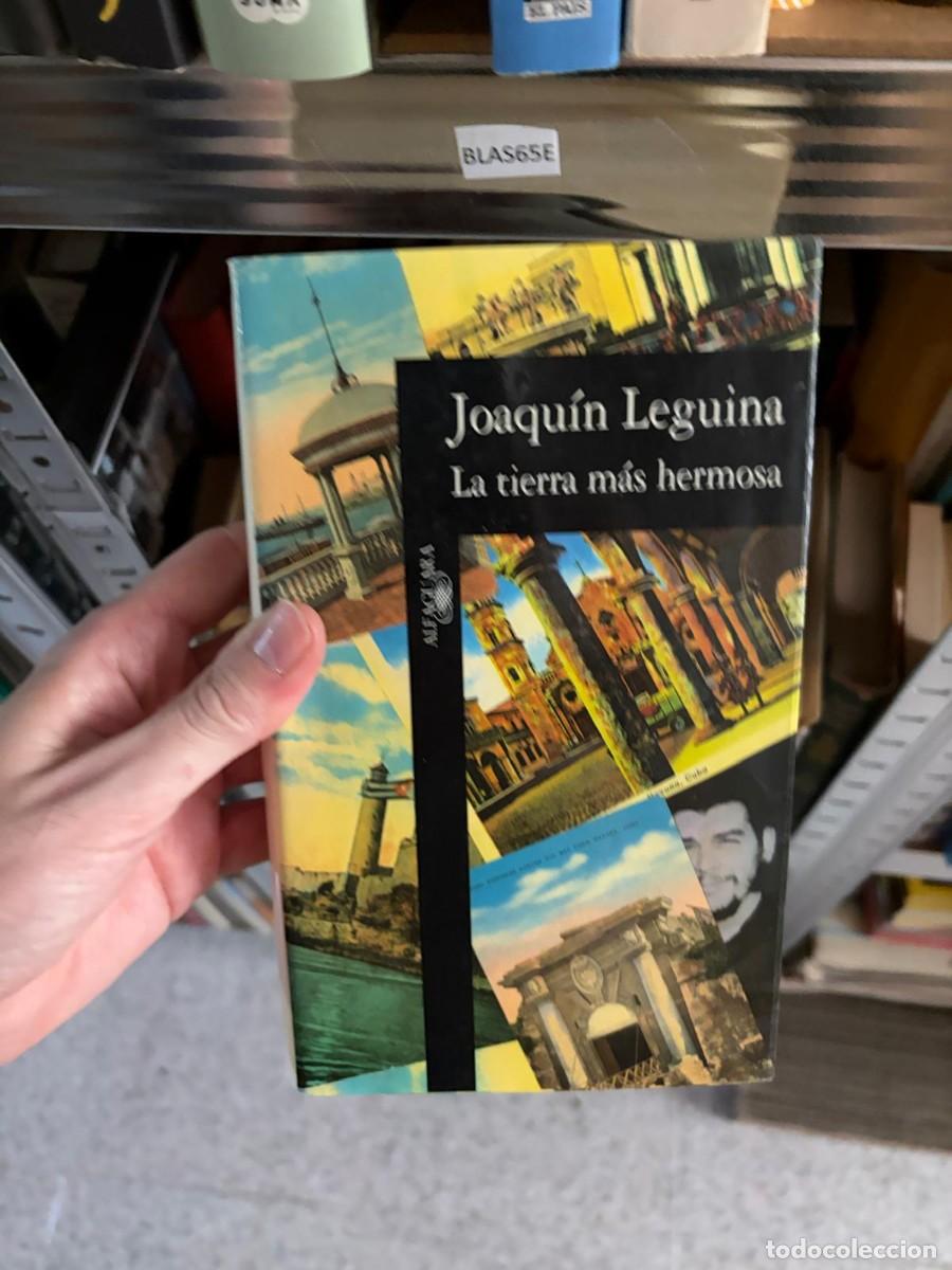 Libros de segunda mano: BLAS65E La tierra m&aacute;s hermosa &ndash; Joaqu&iacute;n Leguina &ndash; Temas de Hoy