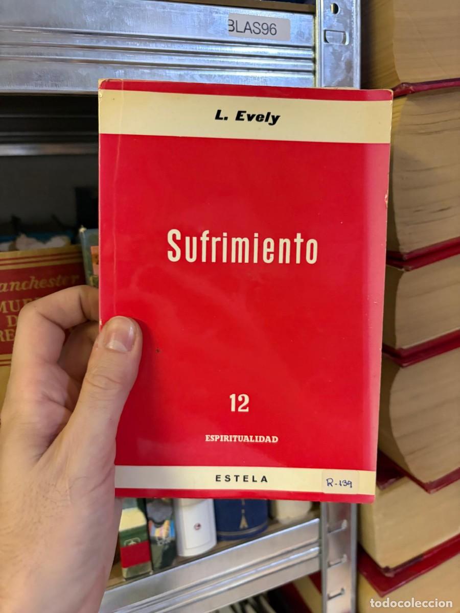 Libros de segunda mano: BLAS96 Sufrimiento &ndash; L. Evely &ndash; Editorial Estela
