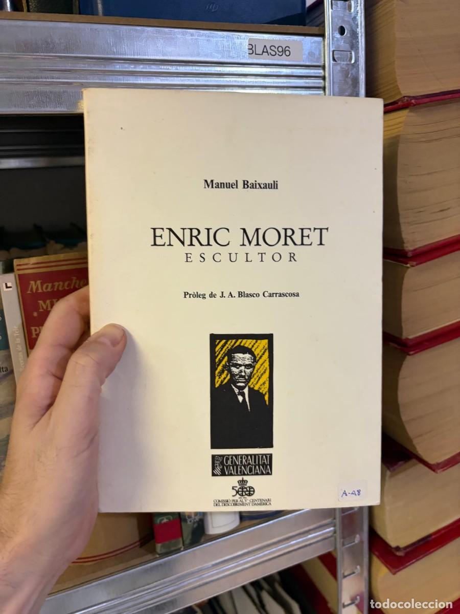 Libros de segunda mano: BLAS96 Enric Moret, escultor &ndash; Manuel Baixauli &ndash; Generalitat Valenciana / Consell Valenci&agrave; de Cultur