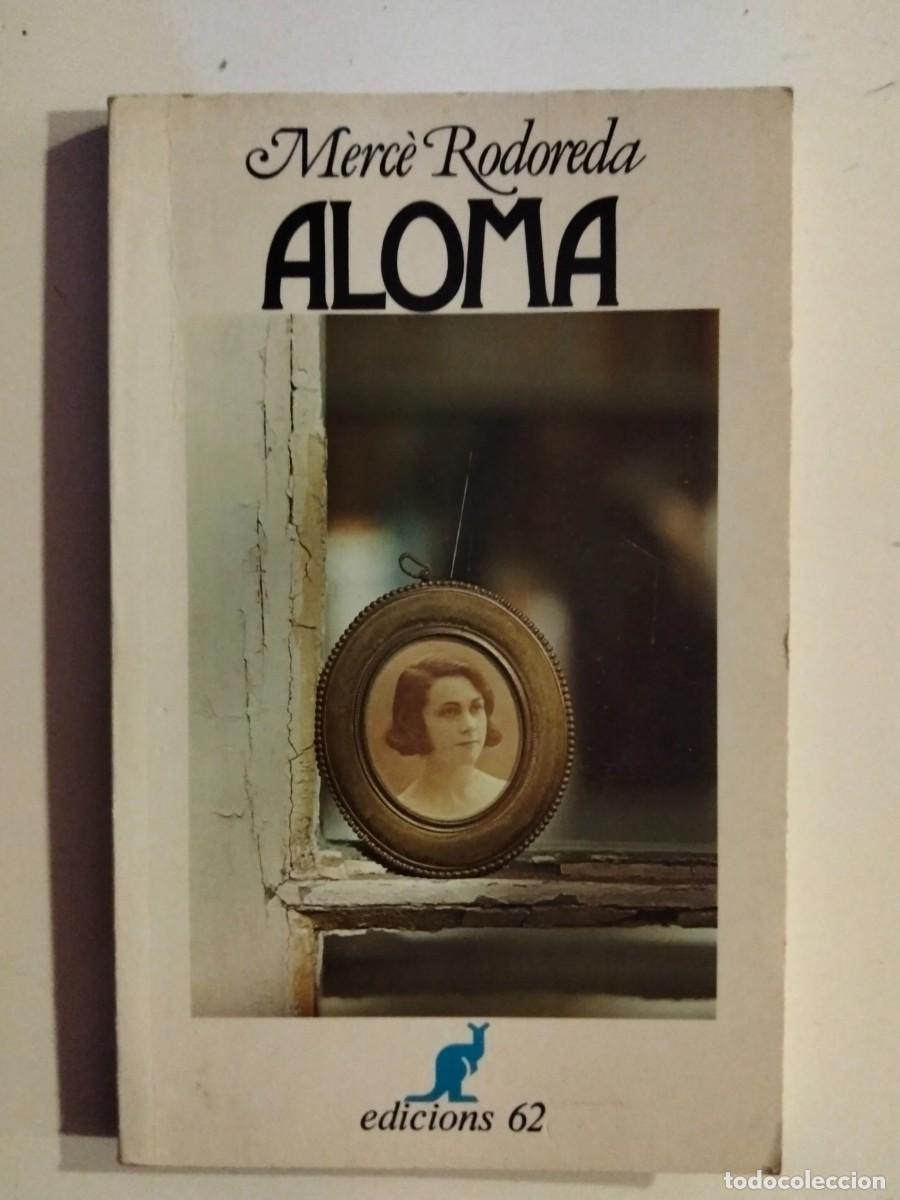 Libros de segunda mano: Aloma [Merc&egrave; Rodoreda] - Foto 1