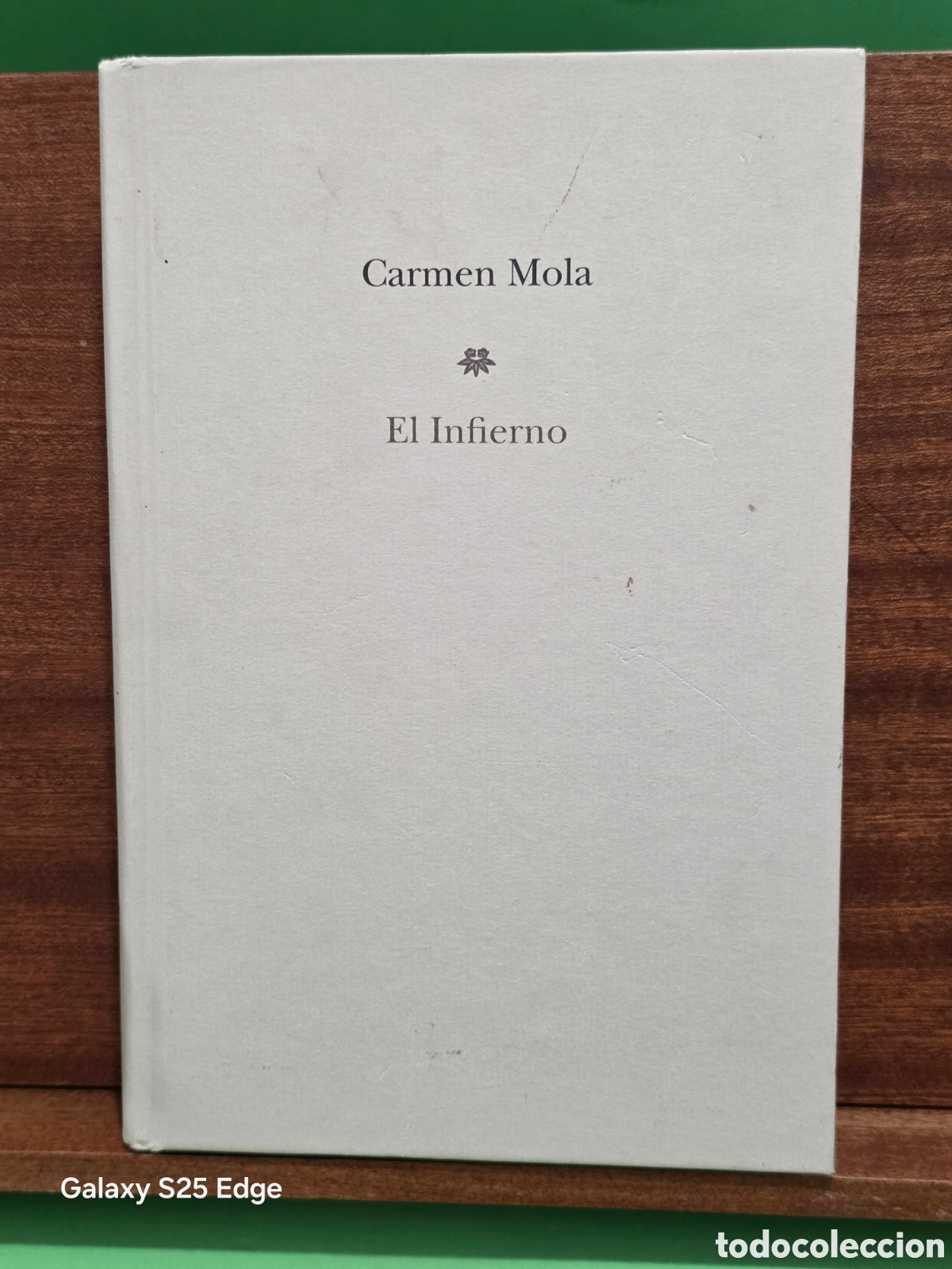 Libros de segunda mano: CARMEN MOLA...&rdquo;&rdquo;EL INFIERNO&rdquo;&rdquo;...EDITORIAL PLANETA...2023...