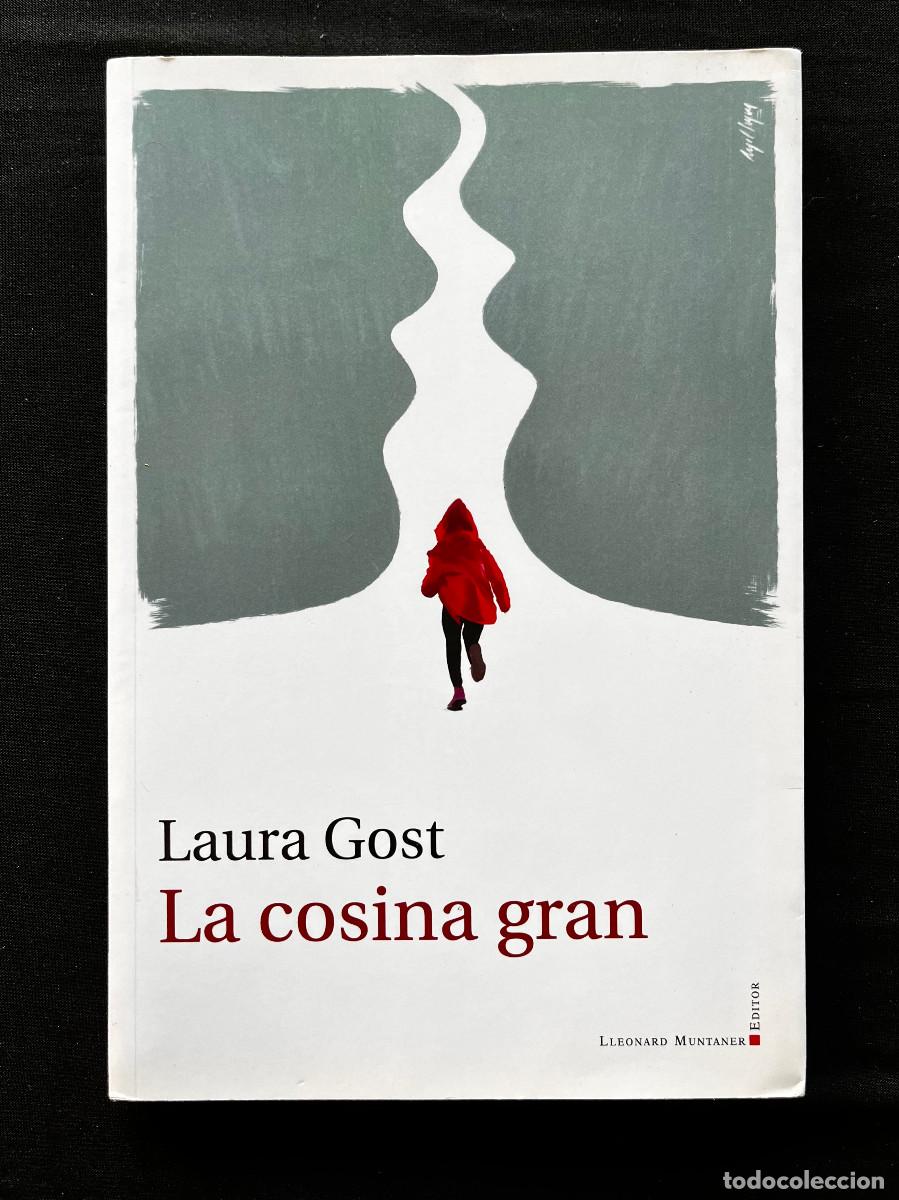 Libros de segunda mano: LA COSINA GRAN. LAURA GOST. 2019. LLEONARD MUNTANER EDIT. CAT