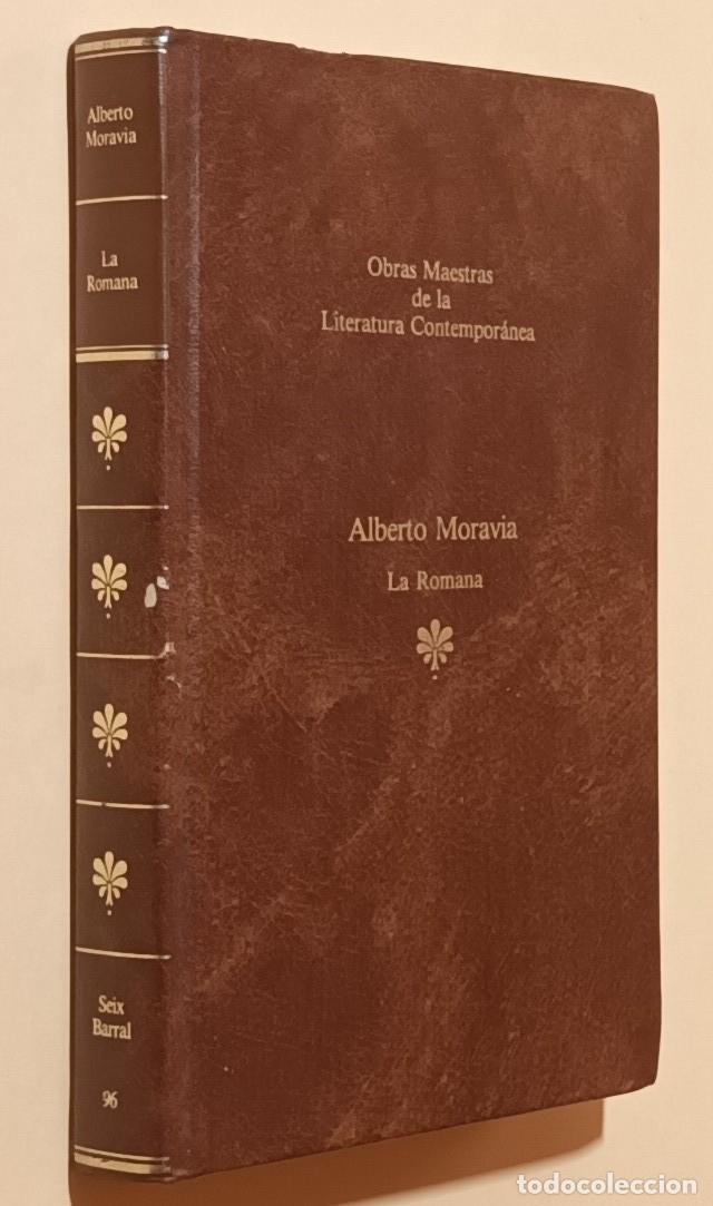 Libros de segunda mano: LA ROMANA - ALBERTO MORAVIA - SEIX BARRAL - 1984