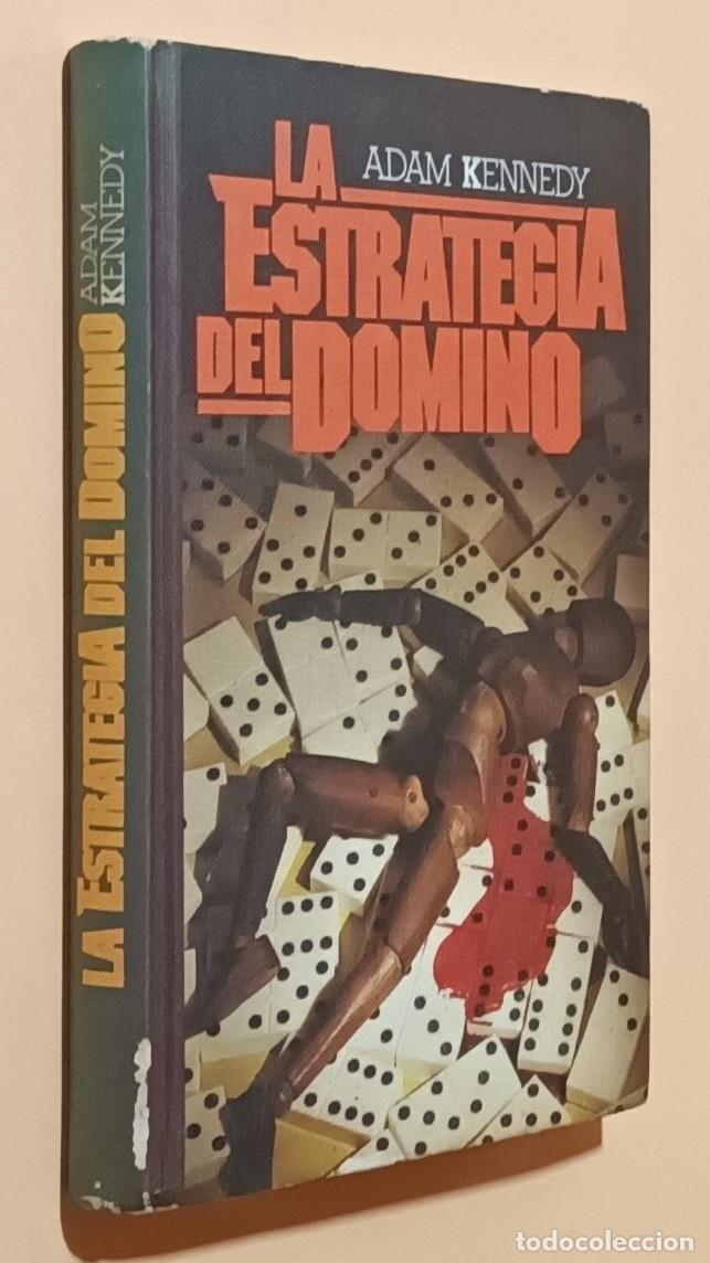 Libros de segunda mano: LA ESTRATEGIA DEL DOMIN&Oacute; - ADAM KENNEDY - C&Iacute;RCULO DE LECTORES - 1978