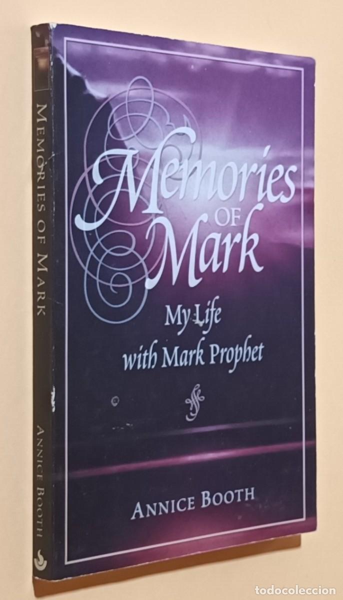 Libros de segunda mano: MEMORIES OF MARK, MY LIFE WITH MARK PROPHET - ANNICE BOOTH - SUMMIT UNIVERSITY PRESS - 1999