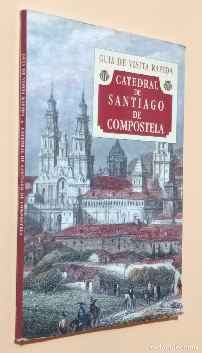 Libros de segunda mano: CATEDRAL DE SANTIAGO DE COMPOSTELA - GU&Iacute;A DE VISITA R&Aacute;PIDA - JES&Uacute;S PRECEDO LAFUENTE - ALDEASA - 1993