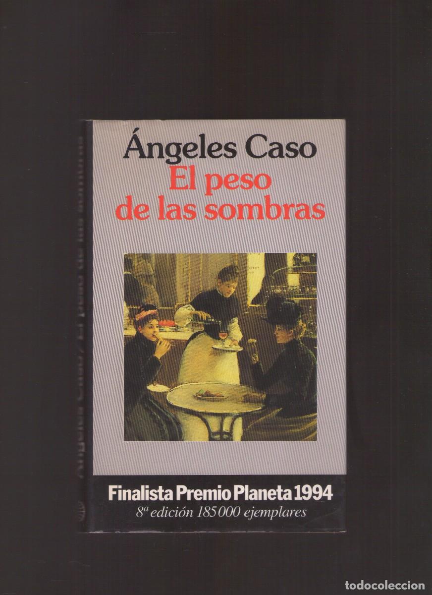 Libros de segunda mano: Ac. El peso de las sombras (&Aacute;ngeles Caso)