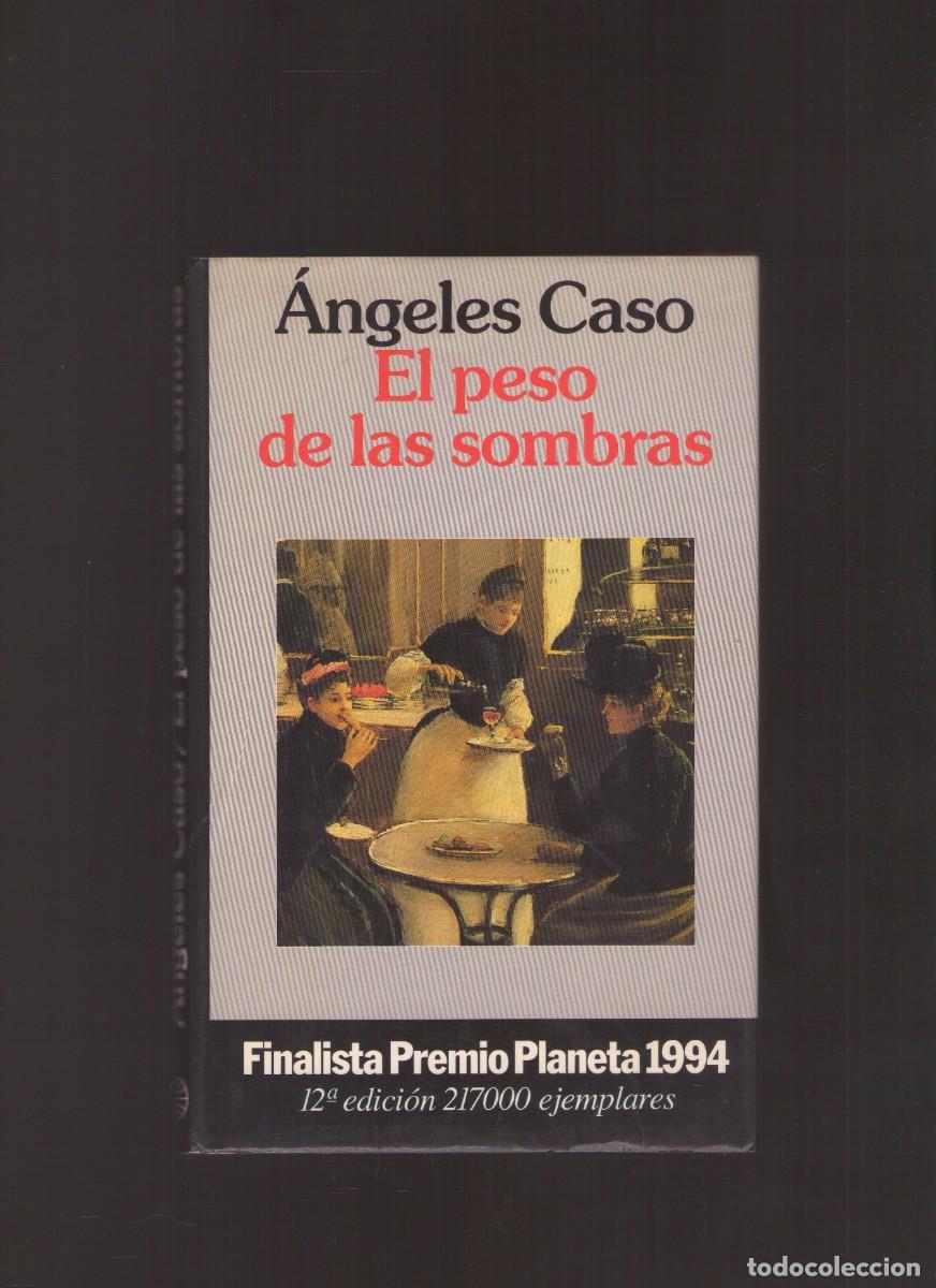 Libros de segunda mano: Ac. El peso de las sombras (&Aacute;ngeles Caso)