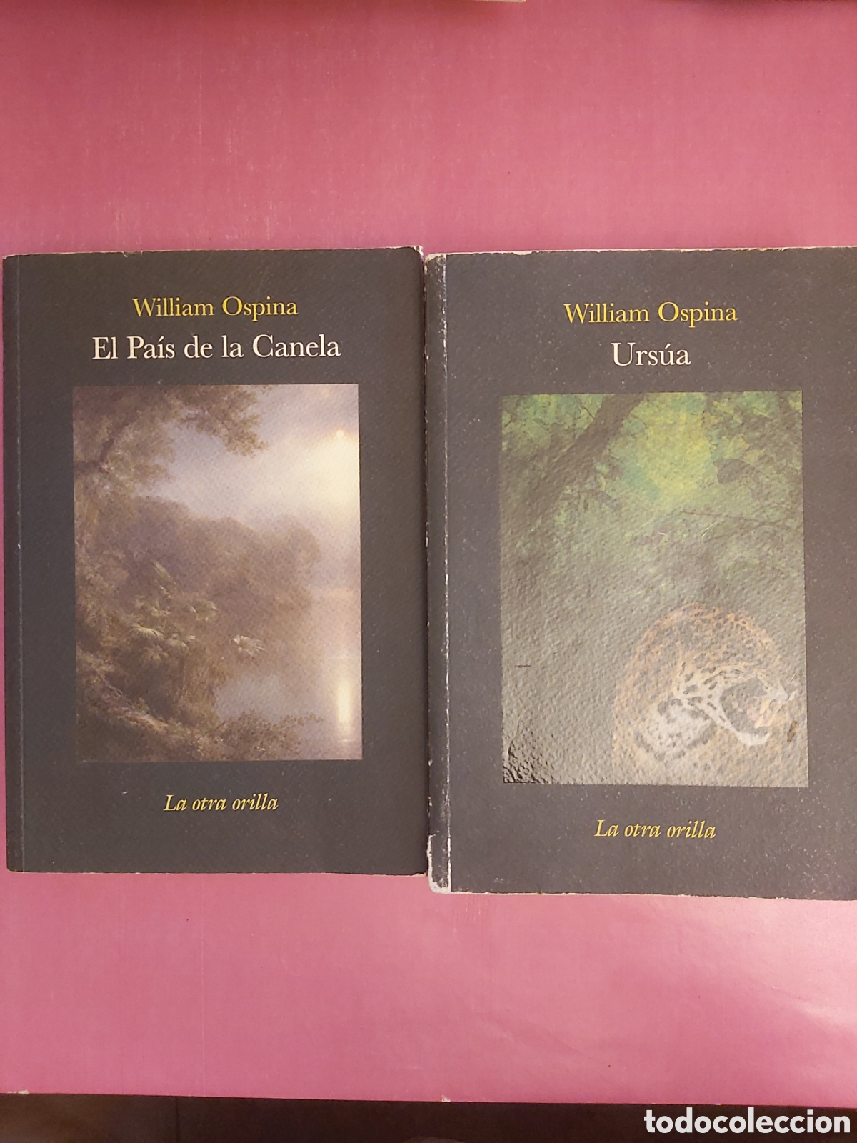 Libros de segunda mano: LA OTRA ORILLA EL PAIS DE LA CANELA URSUA WILLIAM OSPINA PRIMERA EDICI&Oacute;N 2008 2009