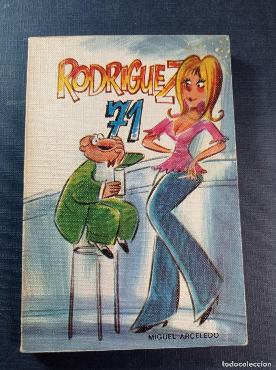 Libros de segunda mano: RODR&Iacute;GUEZ 72. MIGUEL ARCELEDO. ILUSTRA GIN. COL. RODEGAR SERIE HUMOR. DE GASSO, 1971 +++