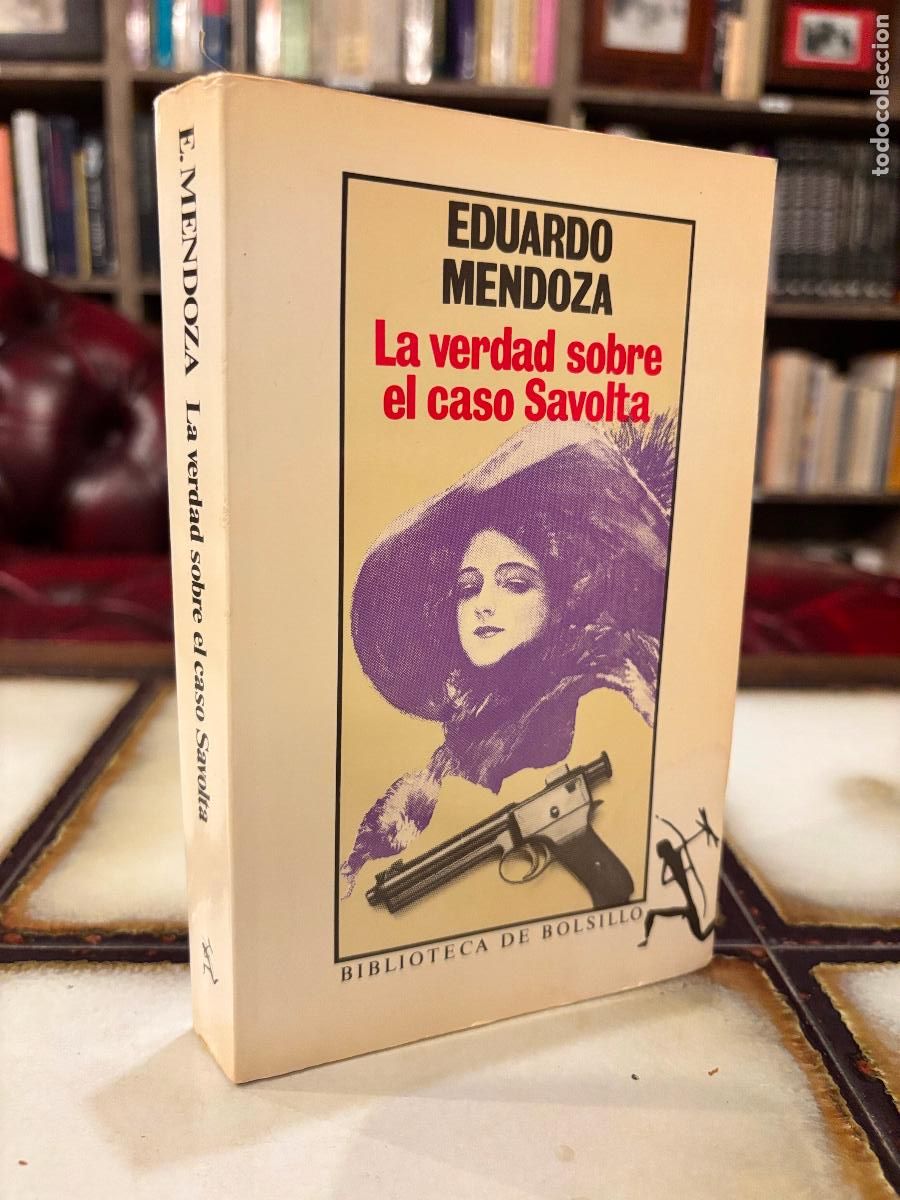 Libros de segunda mano: La verdad sobre el caso Savolta. Eduardo Mendoza. PEDIDO M&Iacute;NIMO 5&euro;