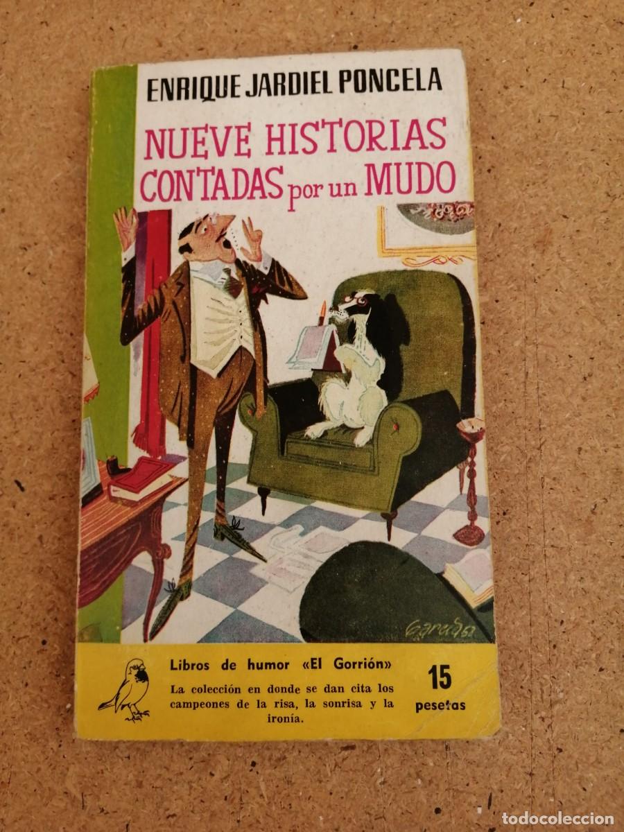 Libros de segunda mano: NUEVE HISTORIAS CONTADAS POR UN MUDO (ENRIQUE JARDIEL PONCELA)