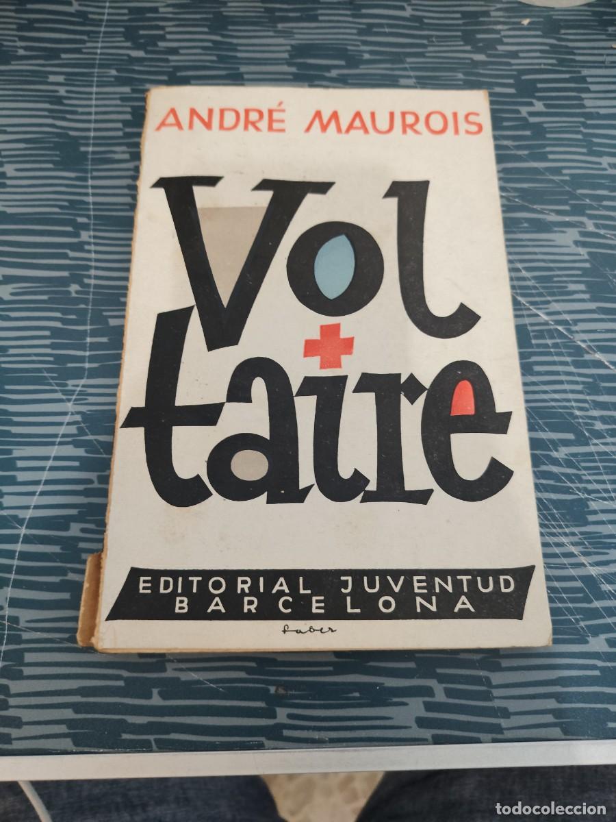 Libros de segunda mano: VOLTAIRE,ANDRE MAUROIS, EDITORIAL JUVENTUD,1938,111 P&Aacute;G.
