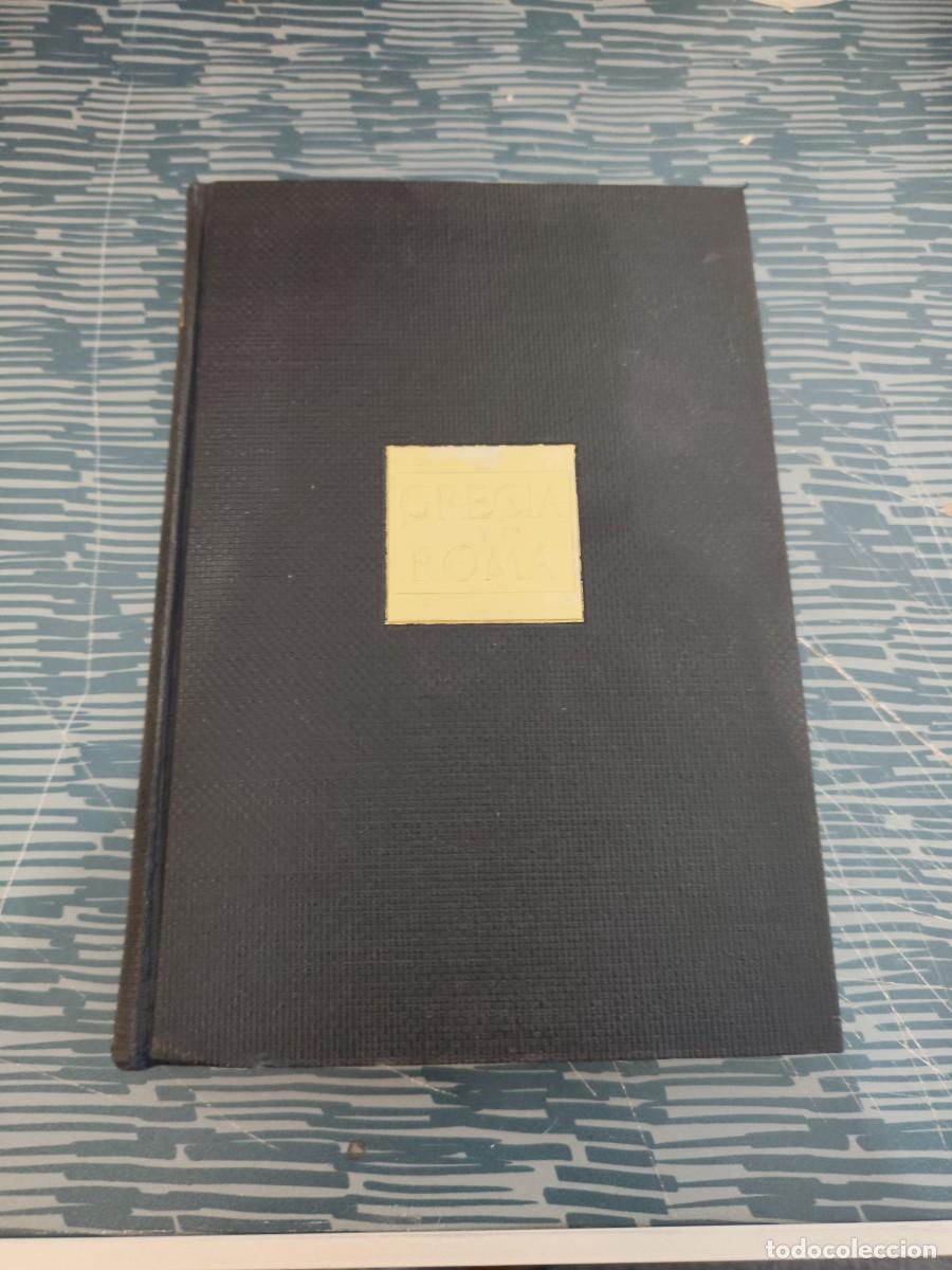 Libros de segunda mano: GRECIA Y ROMA,LA CIVILIZACI&Oacute;N CL&Aacute;SICA GRIEGA Y ROMANA EN LAMINAS,W.ZSCHIETZSCHMANN,G.GILI EDIT,1937.