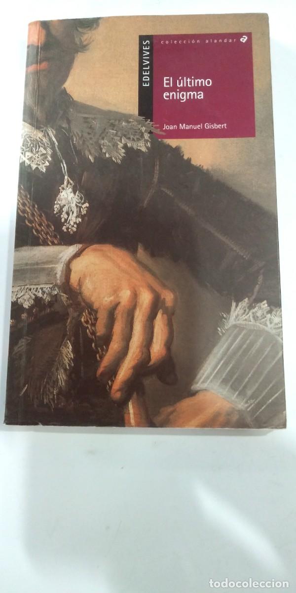 Libros de segunda mano: El &uacute;ltimo enigma Joan Manuel Gisbert - Foto 1