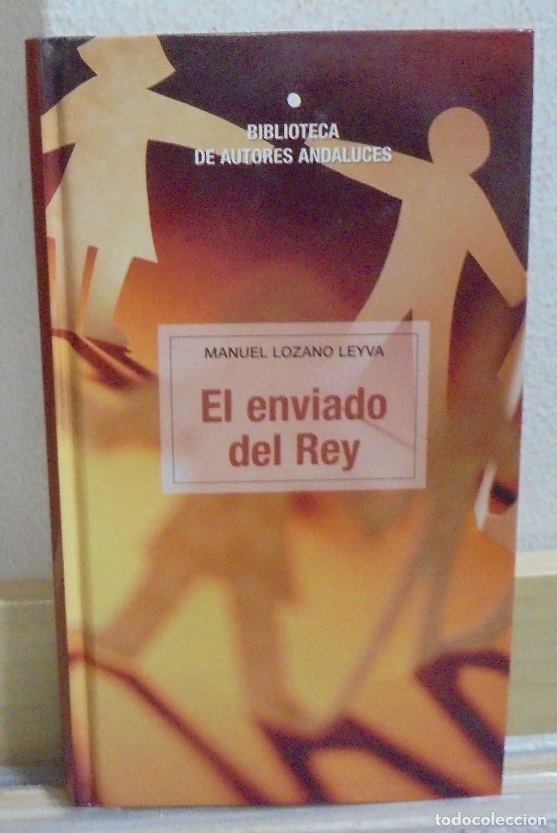 Libros de segunda mano: El enviado del rey. Manuel Lozano Leyva