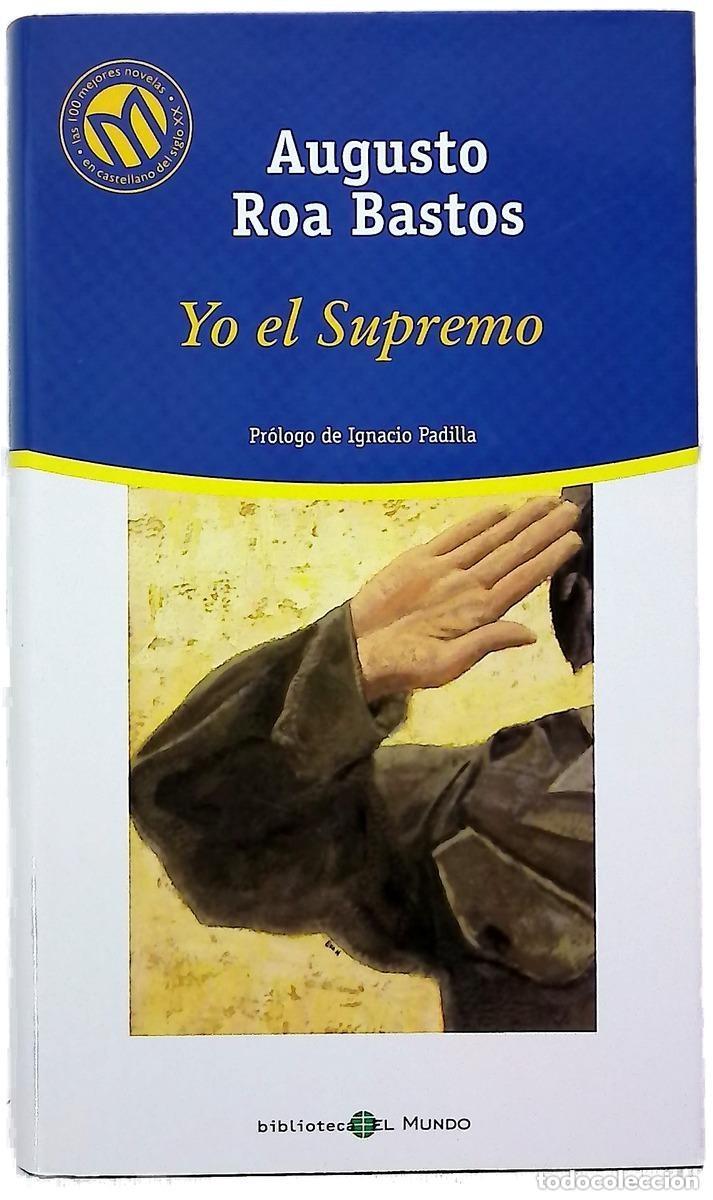 Libros de segunda mano: Yo el supremo: Roa Bastos, Augusto - Foto 1