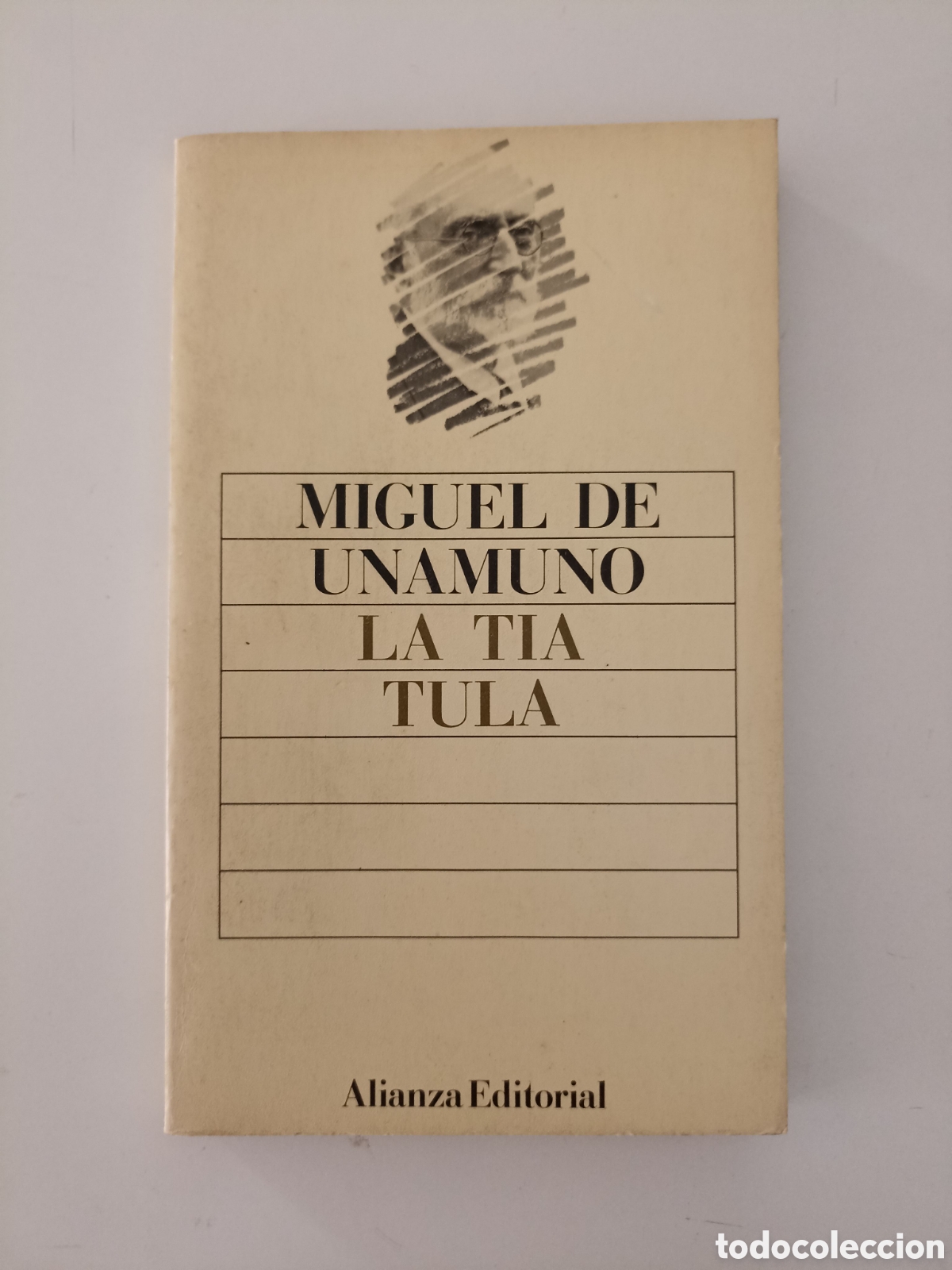 Libros de segunda mano: Miguel de Unamuno - La t&iacute;a Tula (Alianza, 1987)