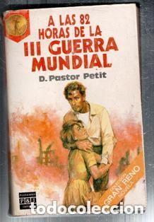 Libros de segunda mano: A las 82 horas de la III Guerra Mundial, Pastor Petit. Libros Reno.