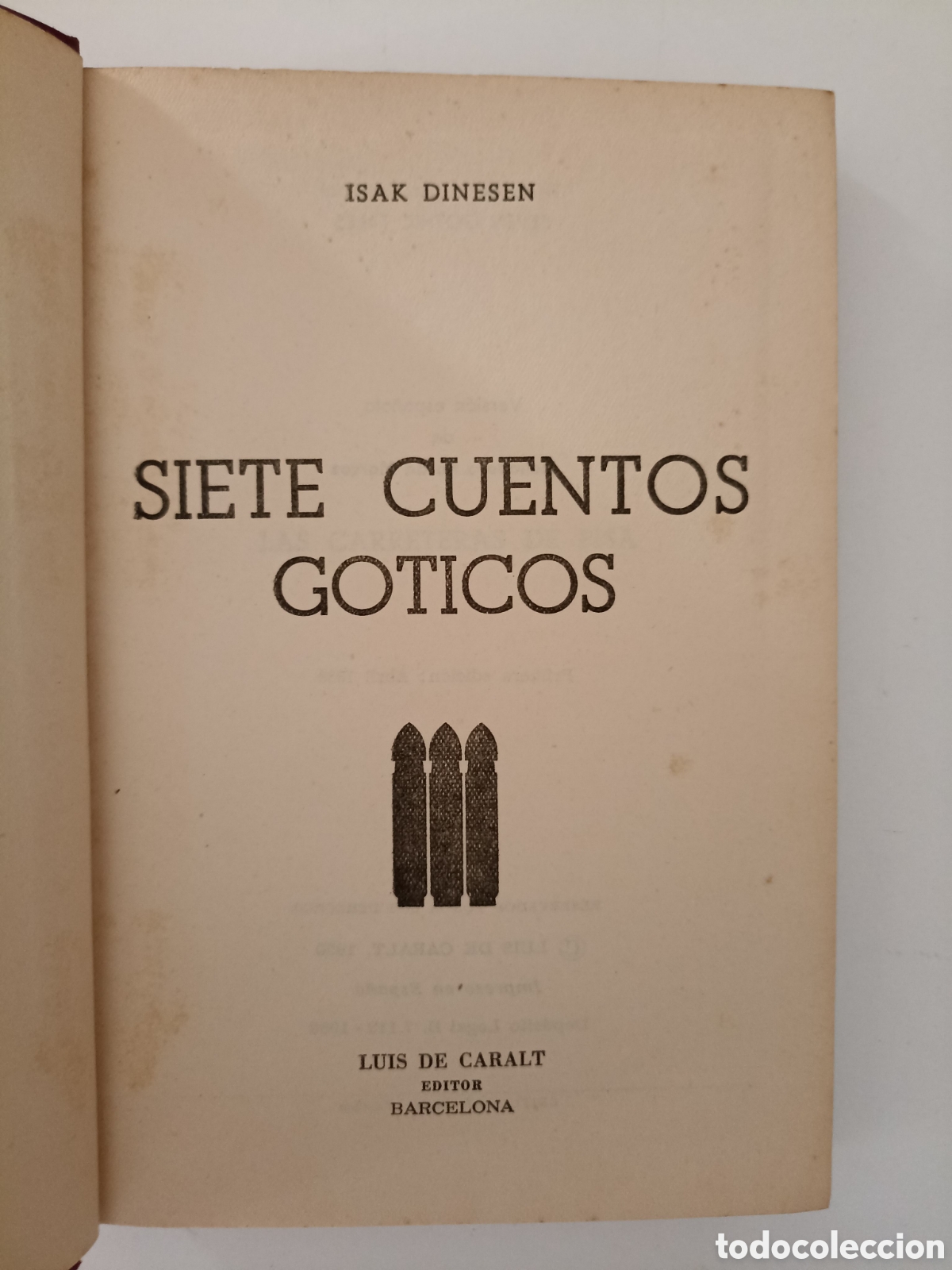 Libros de segunda mano: Isak Dinesen - Siete cuentos g&oacute;ticos (Luis de Caralt, 1959)