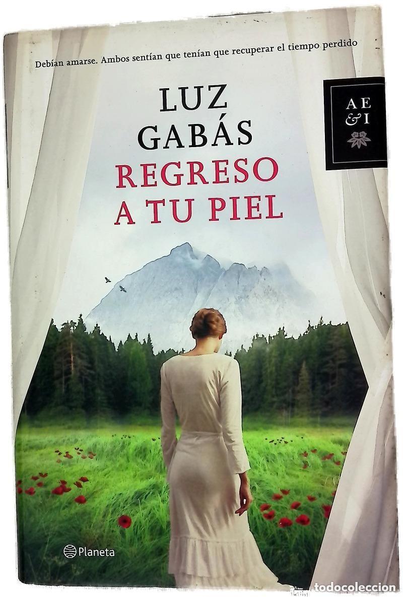 Libros de segunda mano: Regreso a tu piel - Gab&aacute;s, Luz