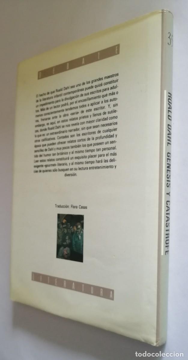 Libros de segunda mano: G&eacute;nesis y cat&aacute;strofe, Roald Dahl, Editorial Debate - Foto 4