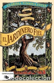 Libros de segunda mano: El jardinero fiel. - Est&eacute;s, Clarissa Pinkola.