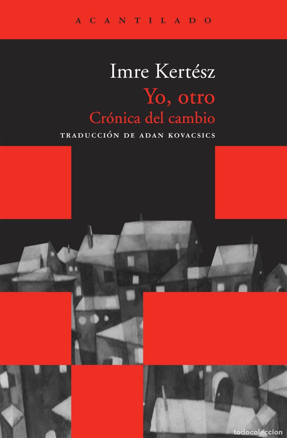 Second hand books: Yo, otro. - Kert&eacute;sz, Imre.