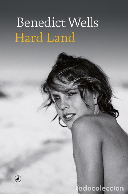 Libros de segunda mano: Hard Land. - Wells, Benedict. - Foto 1