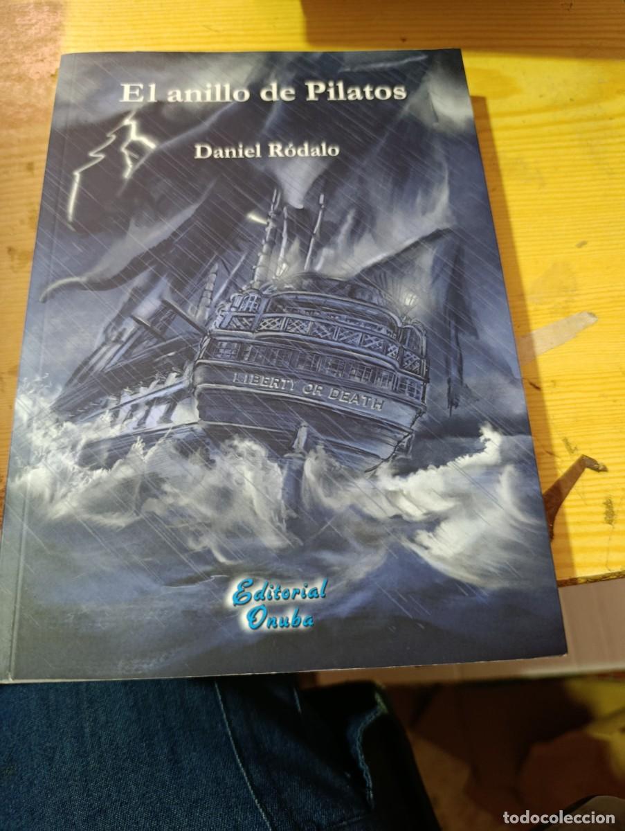 Livres d'occasion: EL ANILLO DE PILATOS. DANIEL RODALO. EST32B1