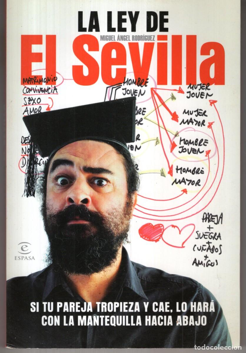 Libros de segunda mano: LA LEY DE EL SEVILLA (MIGUEL ANGEL RODRIGUEZ) ESPASA - BUEN ESTADO - OFI15J