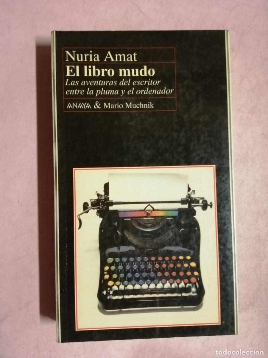 Libros de segunda mano: EL LIBRO MUDO (NURIA AMAT) - Foto 1