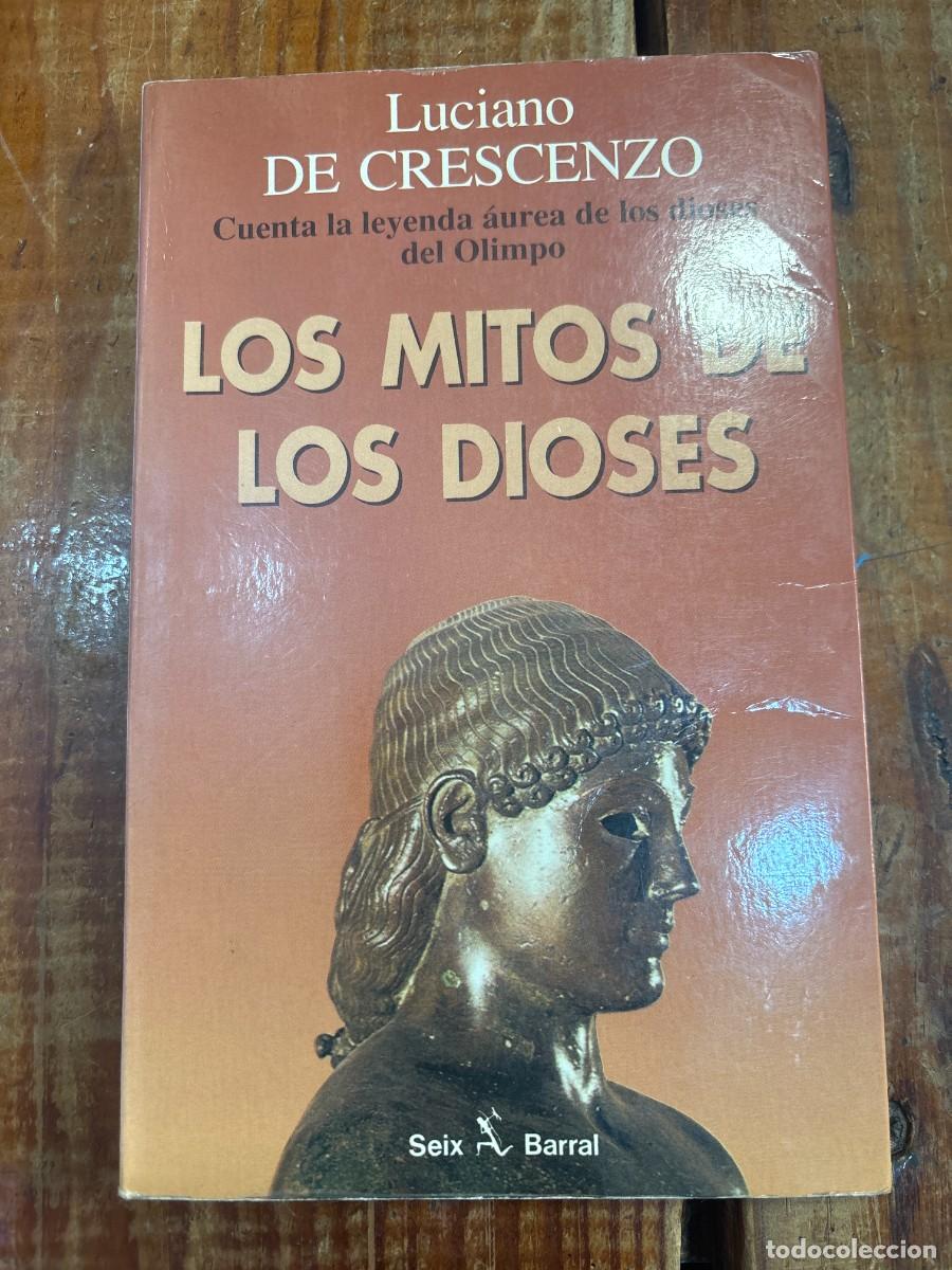 Libros de segunda mano: Los mitos de los dioses (Spanish Edition)DE CRESCENZO,LU Idioma: Espa&ntilde;ol