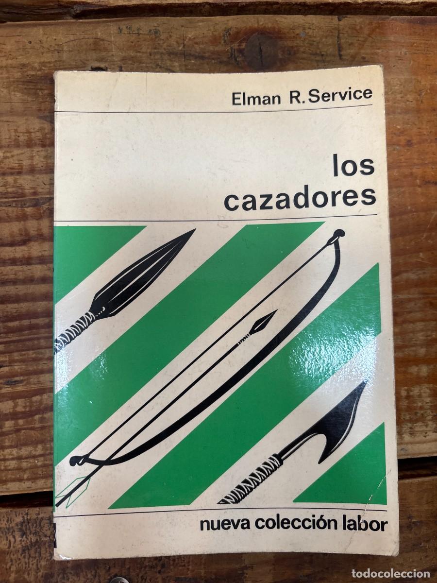 Libros de segunda mano: Los Cazadores TRSAAElman R. Service Idioma: Espa&ntilde;ol