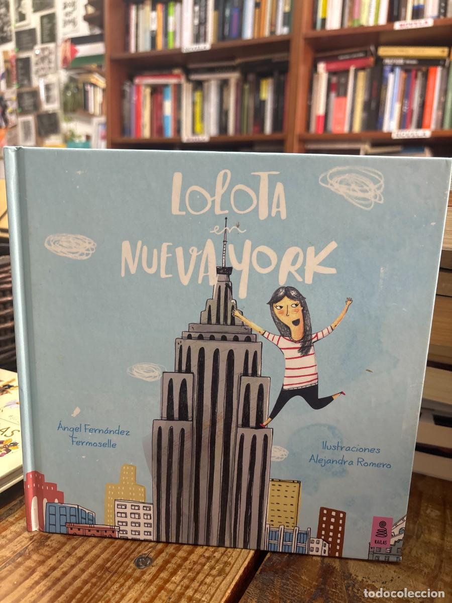 Libros de segunda mano: Lolota en Nueva YorkFern&aacute;ndez Fermoselle, &Aacute;ngel Idioma: Espa&ntilde;ol