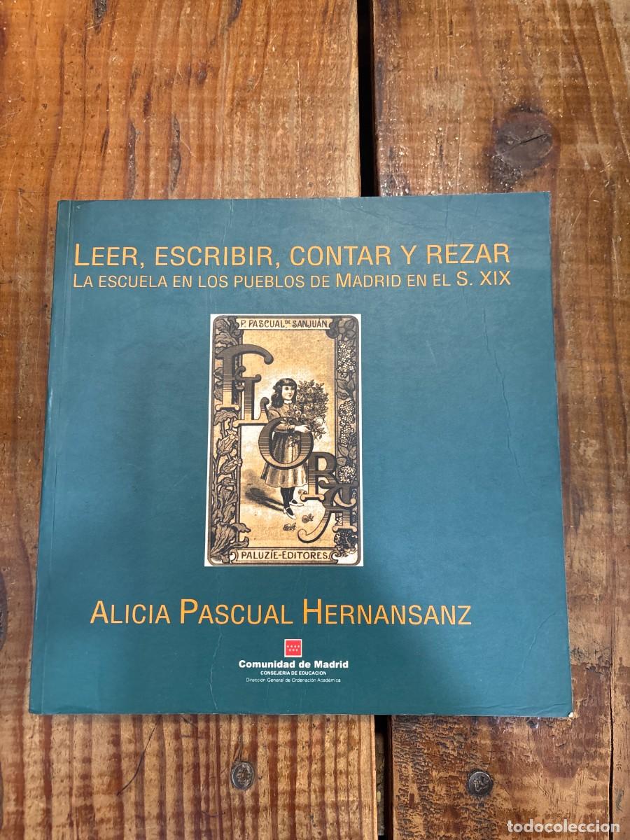 Libros de segunda mano: Leer, escribir, contar y rezar: la escuela en los pueblos de Madrid en el siglo XIXPascual Hernansan