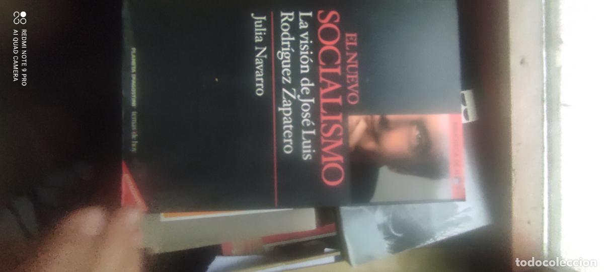 Libros de segunda mano: El nuevo socialismo. La visi&oacute;n de Jos&eacute; Luis Rodr&iacute;guez Zapatero (Julia Navarro) Planeta Temas de hoy
