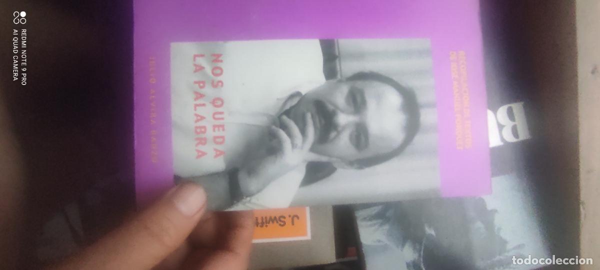 Libros de segunda mano: Julio ALVIRA BANZO : Nos queda la palabra (Recopilaci&oacute;n de textos de Jos&eacute; Manuel Porquet). 2003