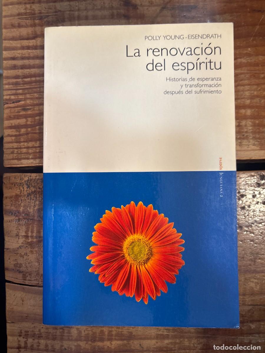 Libros de segunda mano: La renovacion del espiritu / The Renewal of The Spirit (Spanish Edition) TRSAAYoung-Eisendrath, Poll