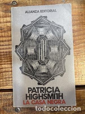 Libros de segunda mano: La casa negra/ The Black House (Spanish Edition)Highsmith, Patricia Idioma: Espa&ntilde;ol
