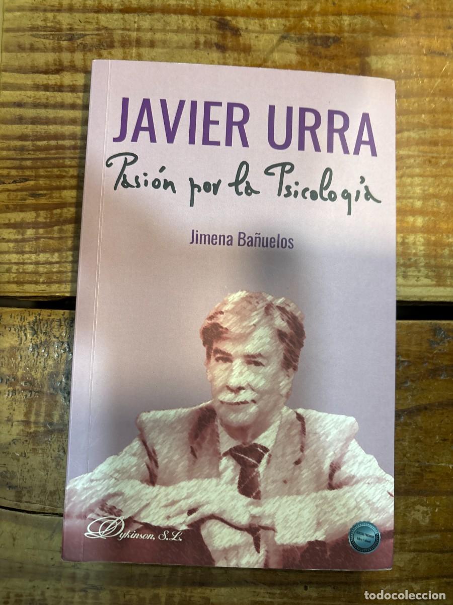 Libros de segunda mano: Javier Urra: pasi&oacute;n por la psicolog&iacute;aBa&ntilde;uelos, Jimena Idioma: Espa&ntilde;ol
