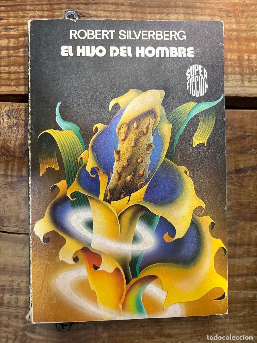 Livros em segunda m&atilde;o: El hijo del hombre TRSAASilverberg, Robert Idioma: Espa&ntilde;ol