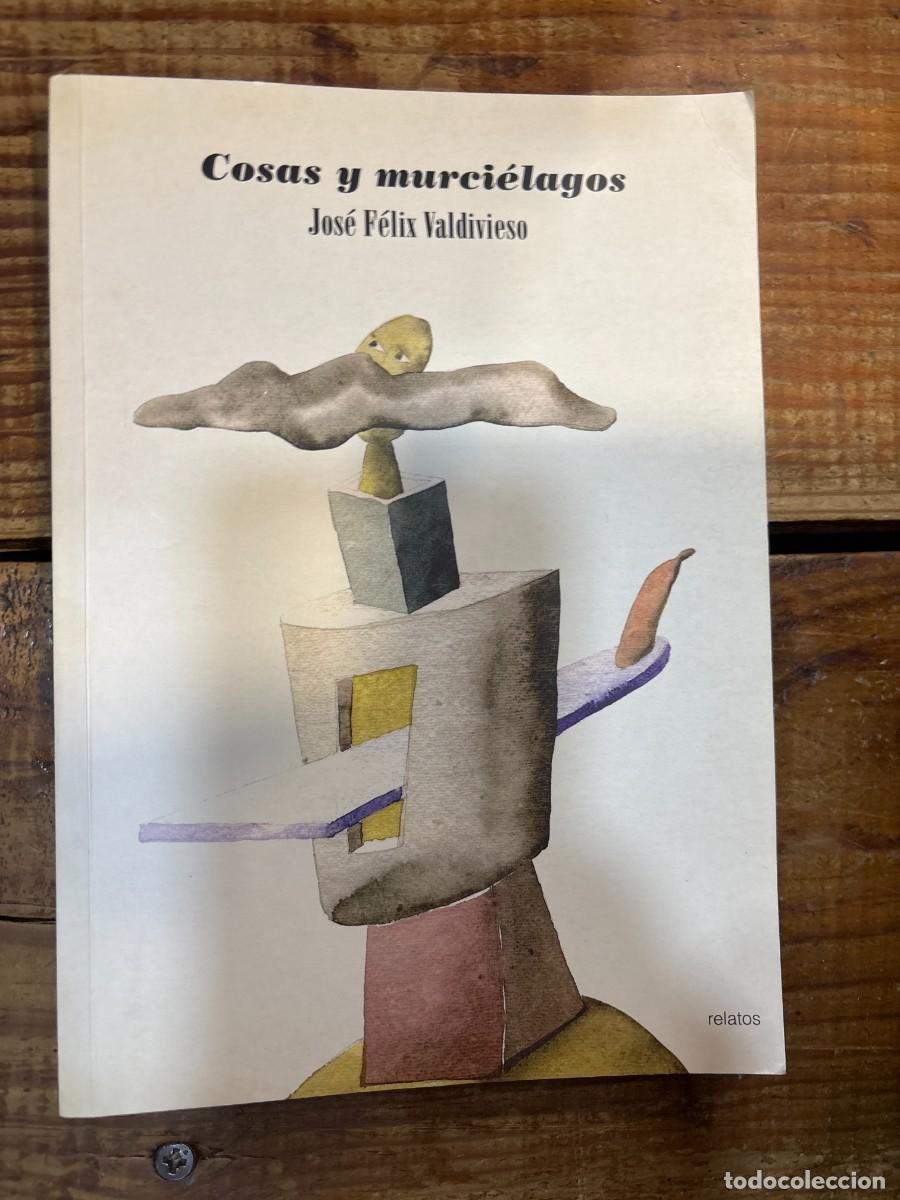 Libros de segunda mano: Cosas y murci&eacute;lagosValdivieso Gonz&aacute;lez, Jos&eacute; F&eacute;lix Idioma: Espa&ntilde;ol